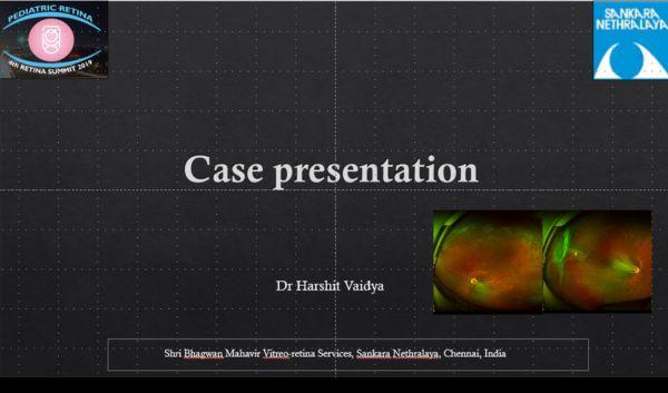 Case Presented at Pediatric Retina Summit, Chennai 2019